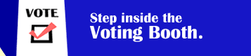 Step inside the Voting Booth.